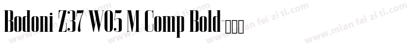 Bodoni Z37 W05 M Comp Bold字体转换